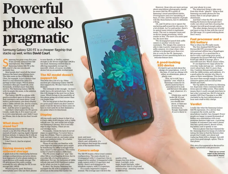  ?? SAMSUNG ?? There are no curved edges on the Samsung Galaxy S20 FE display.