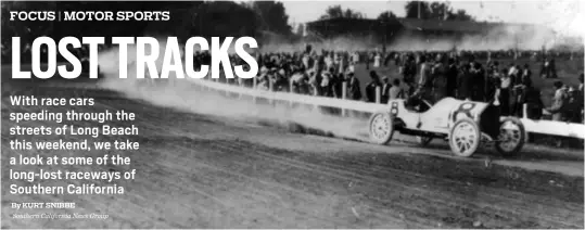  ?? COURTESY OF LOS ANGELES PUBLIC LIBRARY ?? Midget cars race at the original Ascot Speedway in 1913. The track was at Central and Florence in Los Angeles.