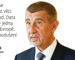  ??  ?? premiér Andrej Babiš k navrhovaný­m změnám pro mobilní operátory