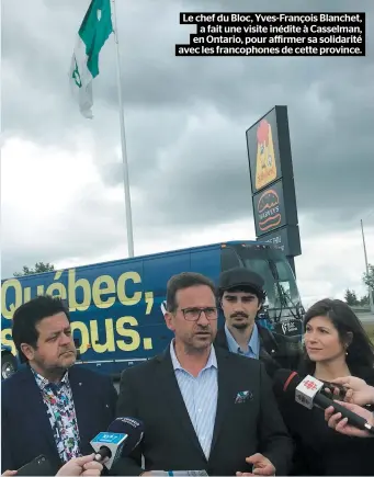  ??  ?? Le chef du Bloc, Yves-françois Blanchet, a fait une visite inédite à Casselman, en Ontario, pour affirmer sa solidarité avec les francophon­es de cette province.