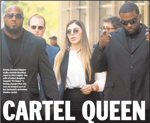  ??  ?? Emma Coronel Aispuro walks outside Brooklyn court in 2019 (right). The wife of jailed druglord Joaquin “El Chapo” is facing charges that she was an integral part of her husband’s notorious Sinaloa cartel.