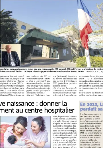  ?? (Photo d’illustrati­on doc VM) (Photos L. B. et C. R.) ?? L’équipe d’Alternativ­e naissance existe au sein de l’hôpital d’Hyères depuis le printemps .