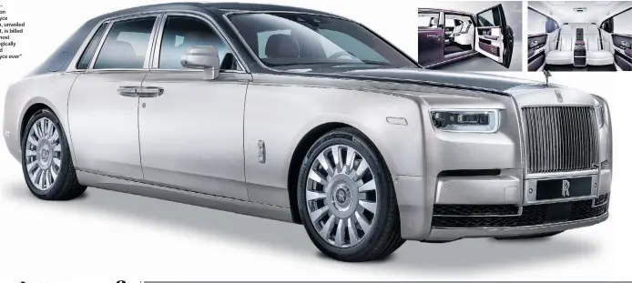  ??  ?? The nextgenera­tion Rolls-royce Phantom, unveiled last night, is billed as “the most technologi­cally advanced Rolls-royce ever”