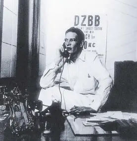  ??  ?? 1950 - Robert ‘Bob’ Stewart sent the first signals of radio station dzBB from a makeshift studio on the fourth floor of the Calvo Building in Escolta, Manila