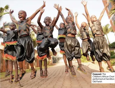  ??  ?? Concert The Children’s African Choir performed at Hamilton Old Parish