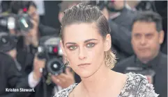  ??  ?? Kristen Stewart.