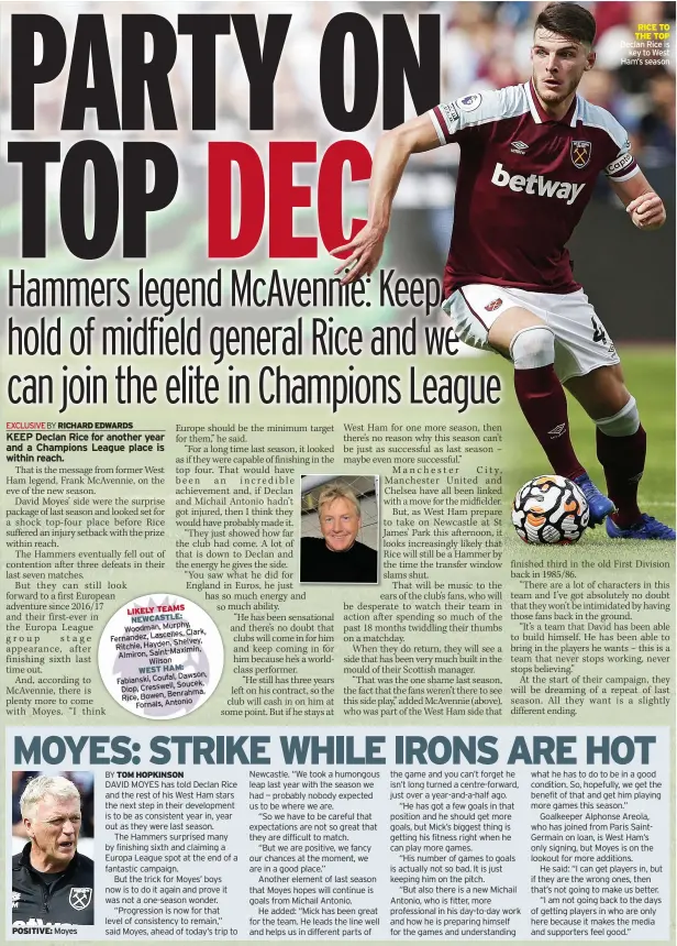  ??  ?? RICE TO THE TOP Declan Rice is
key to West Ham’s season