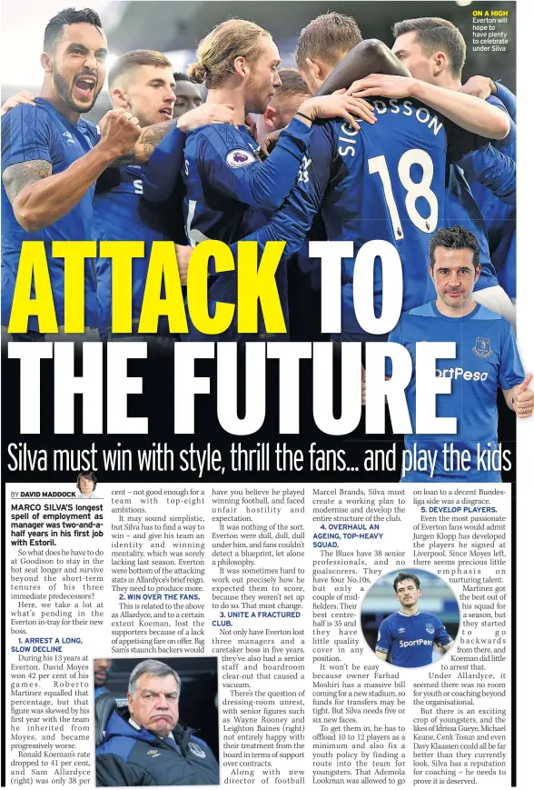  ??  ?? ON A HIGH Everton will hope to have plenty to celebrate under Silva