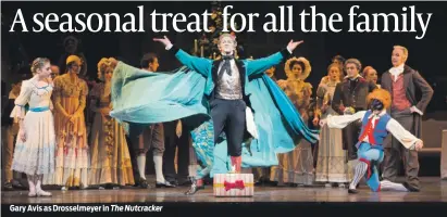  ?? PHOTO: BILL COOPER ?? Gary Avis as Drosselmey­er in The Nutcracker