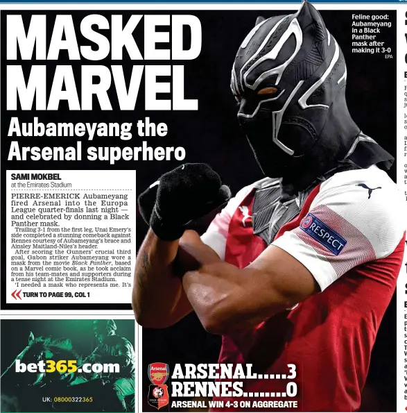  ?? EPA ?? Feline good: Aubameyang in a Black Panther mask after making it 3-0