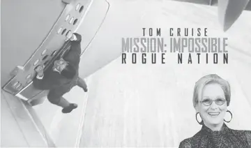  ??  ?? Tom Cruise's ‘Mission' accomplish­ed, at top spot on North American box ofice.