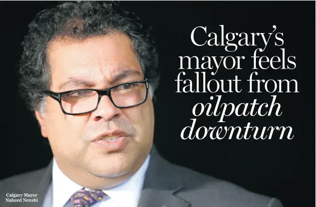  ?? DARREN MAKOWICHUK / POSTMEDIA NETWORK ?? Calgary Mayor Naheed Nenshi