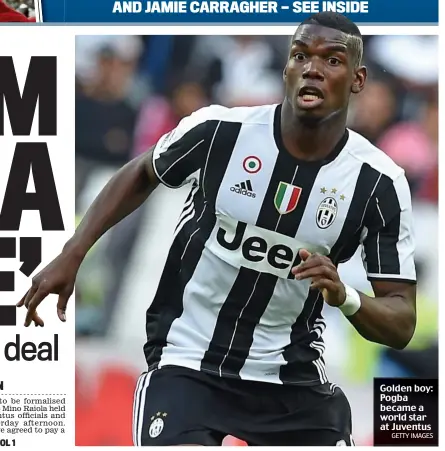  ?? GETTY IMAGES ?? Golden boy: Pogba became a world star at Juventus