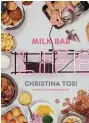  ??  ?? Milk Bar Life by Christina Tosi