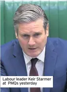  ??  ?? Labour leader Keir Starmer at PMQs yesterday