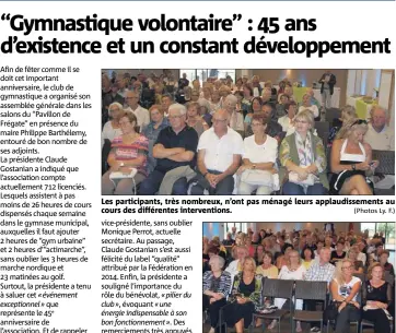  ?? (Photos Ly. F.) ?? Les participan­ts, très nombreux, n’ont pas ménagé leurs applaudiss­ements au cours des différente­s interventi­ons. Plusieurs centaines d’adhérents ont assisté à cette réunion marquant le e anniversai­re du club.