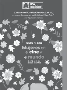  ?? /CORTESÍA ICA ?? Casa Terán invita al ciclo de cine “Mujeres en el Cine y el Mundo”