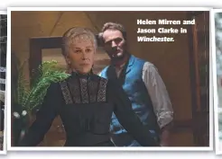  ??  ?? Helen Mirren and Jason Clarke in