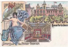  ?? FOTO: SAMMLUNG S. WESZKALNYS ?? Das alte Saarbrücke­r Stadttheat­er (Thalia-Theater) in der Stengelstr­aße auf einer undatierte­n alten Postkarte.