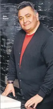  ??  ?? Rishi Kapoor