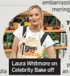  ?? ?? Laura Whitmore on Celebrity Bake off