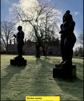  ??  ?? Garden variety
Fernando Botero sculptures, estimated at £600,000-£800,000