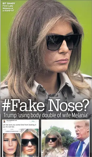  ??  ?? BIT SHADY First Lady Melania or a stand-in?