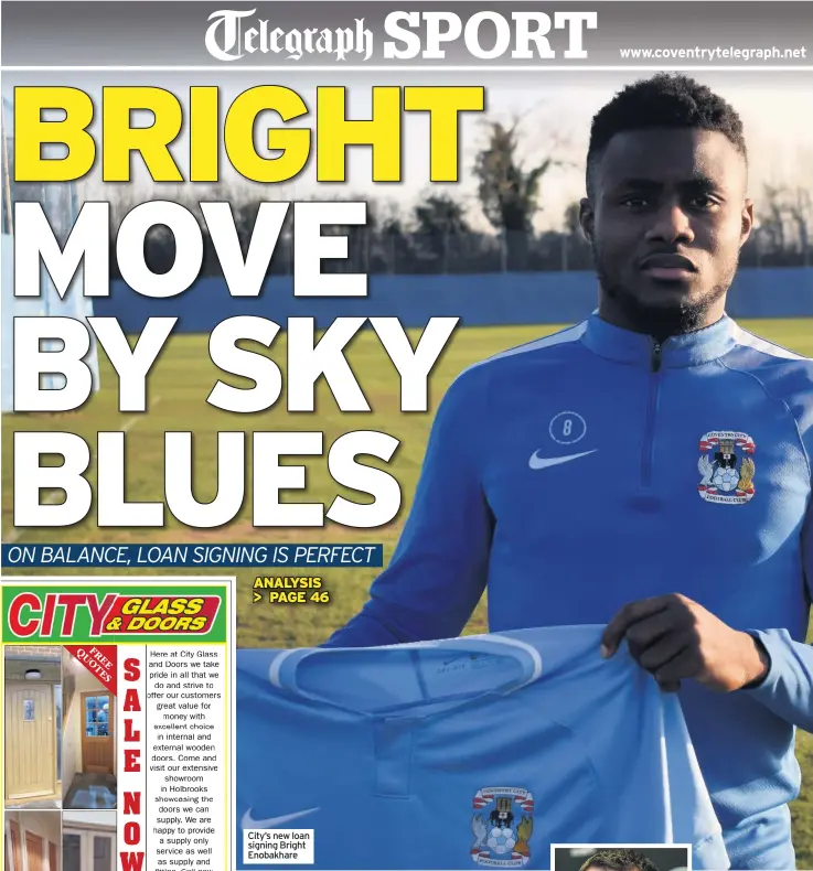  ??  ?? City’s new loan signing Bright Enobakhare