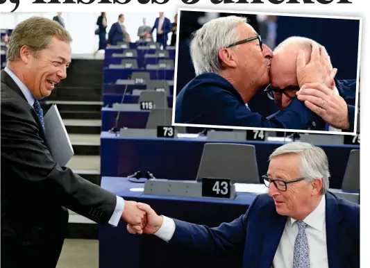  ??  ?? Handshake: Mr Farage and Mr Juncker yesterday. Inset: Commission vice-president Frans Timmermans gets a kiss