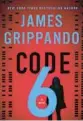  ?? ?? ‘Code 6’
By James Grippando. Harper, 368 pages, $27.99