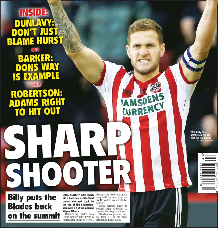  ?? PICTURE: PA Images ?? YES: Billy Sharp celebrates his hattrick for the Blades