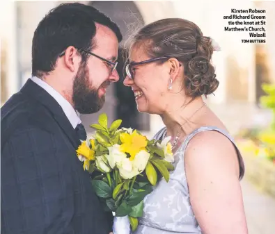  ?? TOM BUTTERS ?? Kirsten Robson and Richard Groom
tie the knot at St Matthew’s Church,
Walsall