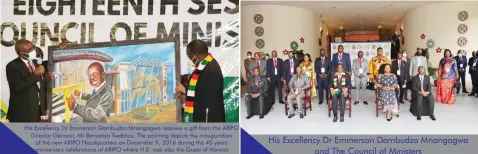  ?? ?? His Excellency Dr Emmerson Dambudzo Mnangagwa
and The Council of Ministers