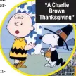  ?? ?? “A Charlie Brown Thanksgivi­ng”