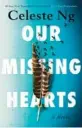  ?? ?? ‘Our Missing Hearts’ By Celeste Ng; Penguin Press, 352 pages, $27.