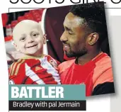  ??  ?? Bradley with pal Jermain