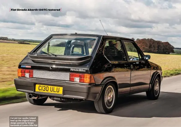  ??  ?? Curved rear spoiler helped beef up the original Strada design penned by Sergio Sartorelli of Centro Stile Fiat