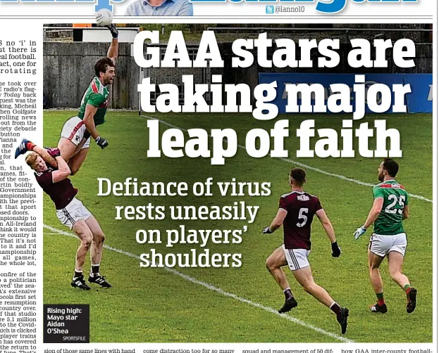  ?? SPORTSFILE ?? Rising high: Mayo star Aidan O’Shea