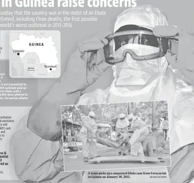  ?? REUTERS FILE PHOTO ?? A team picks up a suspected Ebola case from Forecariah in Guinea on January 30, 2015.