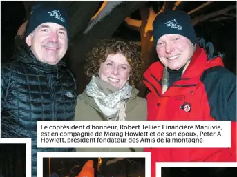  ??  ?? Le coprésiden­t d’honneur, Robert Tellier, Financière Manuvie, est en compagnie de Morag Howlett et de son époux, Peter A. Howlett, président fondateur des Amis de la montagne