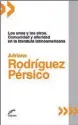  ??  ?? LOS UNOS Y LOS OTROS. COMUNIDAD Y ALTERIDAD EN LA LITERATURA LATINOAMER­ICANA Adriana Rodríguez Pérsico Eduvim 348 págs. $ 385