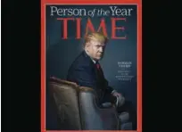  ?? Agence France-presse ?? This file photo obtained on Dec.7, 2016 courtesy of TIME shows then US president-elect Donald Trump as Person of the Year cover.