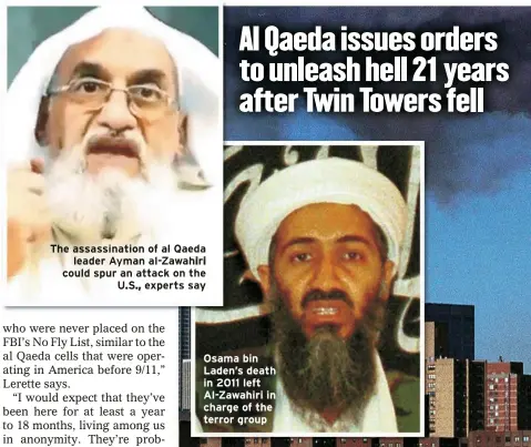  ?? ?? Osama bin Laden’s death in 2011 left Al-Zawahiri in charge of the terror group