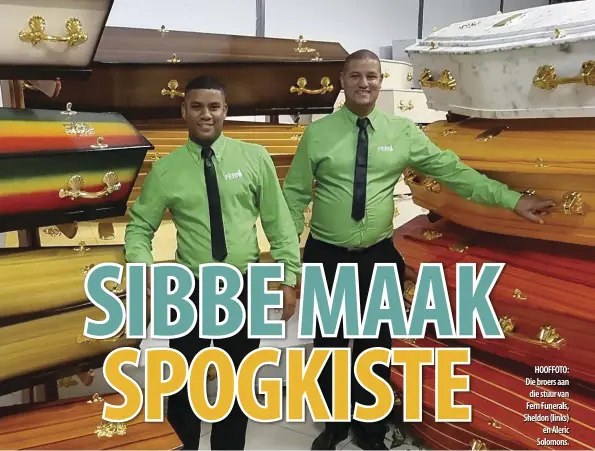  ?? ?? HOOFFOTO: Die broers aan die stuur van Fern Funerals, Sheldon (links) en Aleric Solomons.