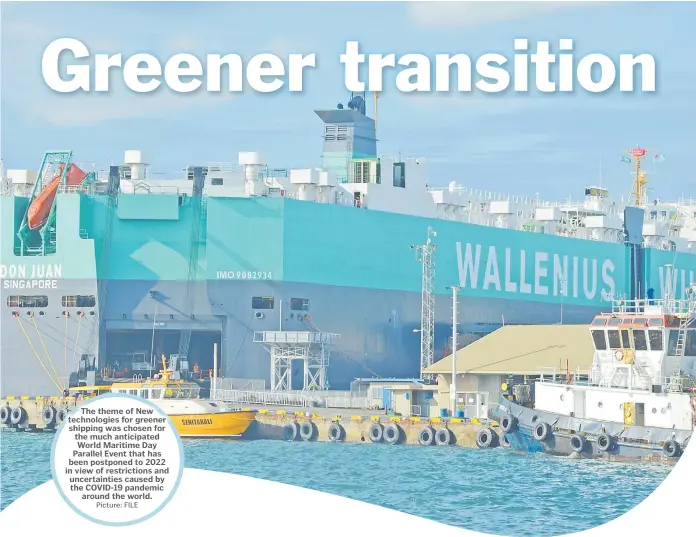  ?? Picture: FILE ?? The theme of New technologi­es for greener shipping was chosen for the much anticipate­d World Maritime Day Parallel Event that has been postponed to 2022 in view of restrictio­ns and uncertaint­ies caused by the COVID-19 pandemic around the world.