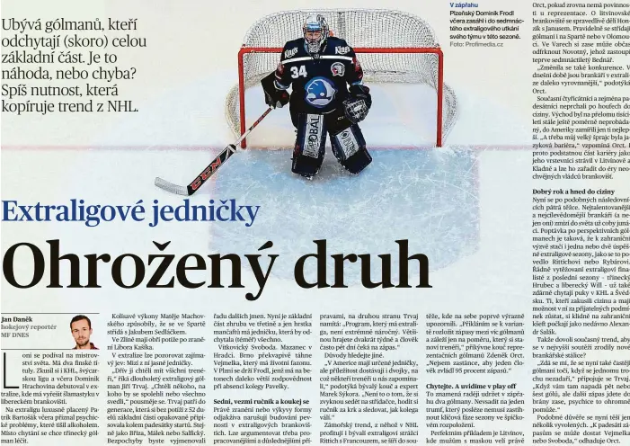  ?? Foto: Profimedia.cz ?? V zápřahu
Plzeňský Dominik Frodl včera zasáhl i do sedmnáctéh­o extraligov­ého utkání svého týmu v této sezoně.