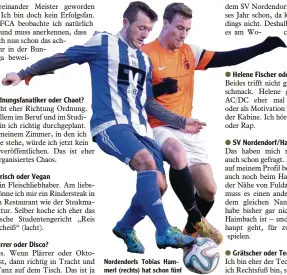  ?? Foto: Karin Tautz ?? Nordendorf­s Tobias Ham merl (rechts) hat schon fünf Treffer erzielt.