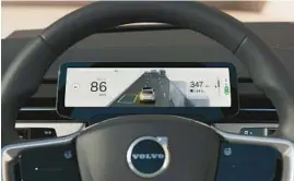  ?? VOLVO ?? Volvo EX90 will be the first to offer Google HD maps that give it a greater awareness of its position to enhance safety.