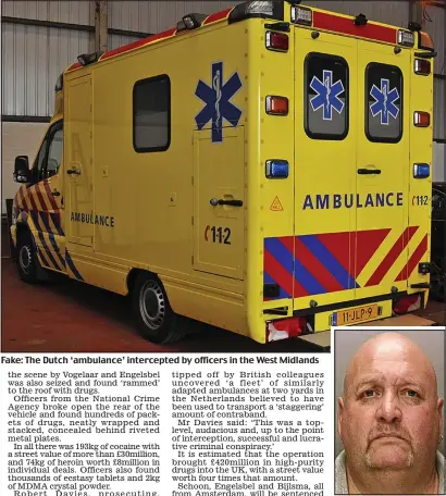  ??  ?? Fake: The Dutch ‘ambulance’ intercepte­d by officers in the West Midlands