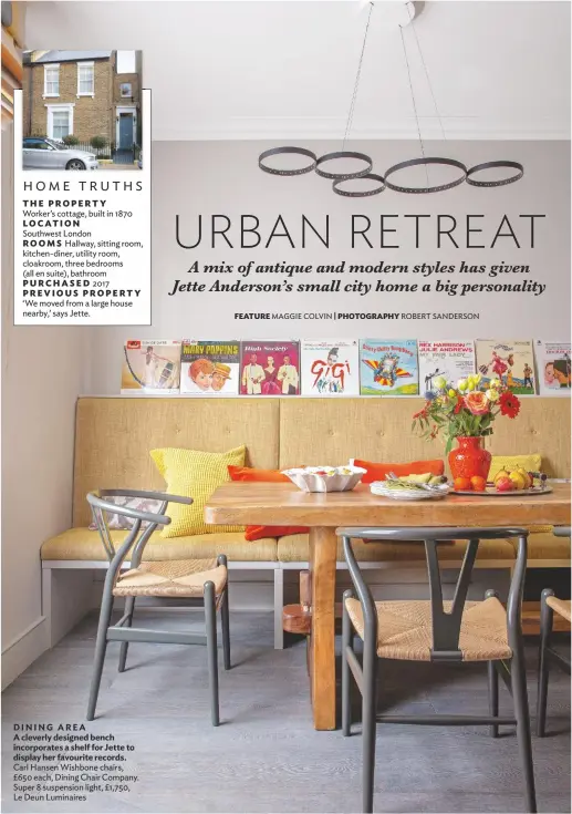  ??  ?? DINING AREA
A cleverly designed bench incorporat­es a shelf for Jette to display her favourite records. Carl Hansen Wishbone chairs, £650 each, Dining Chair Company. Super 8 suspension light, £1,750, Le Deun Luminaires